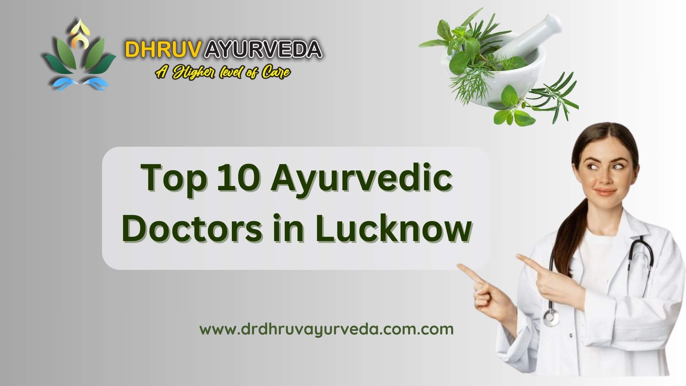 The Healing Touch: Top 10 Ayurvedic Doctors in Lucknow