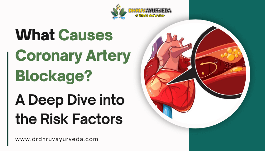 What Causes Coronary Artery Blockage? A Deep Dive into the Risk Factors